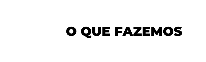 o que fazemos